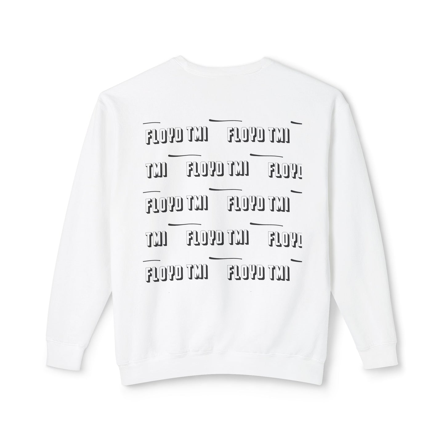 Be Cool - Floyd TMI Comfort Sweatshirt