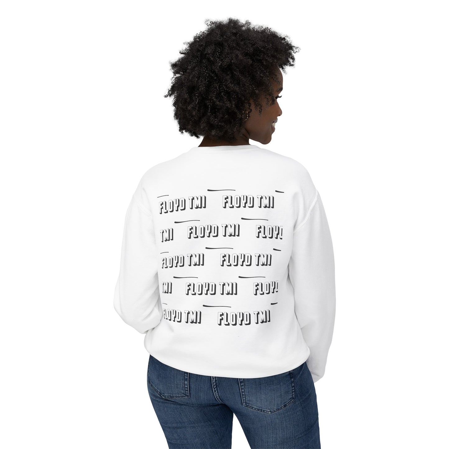 Be Cool - Floyd TMI Comfort Sweatshirt