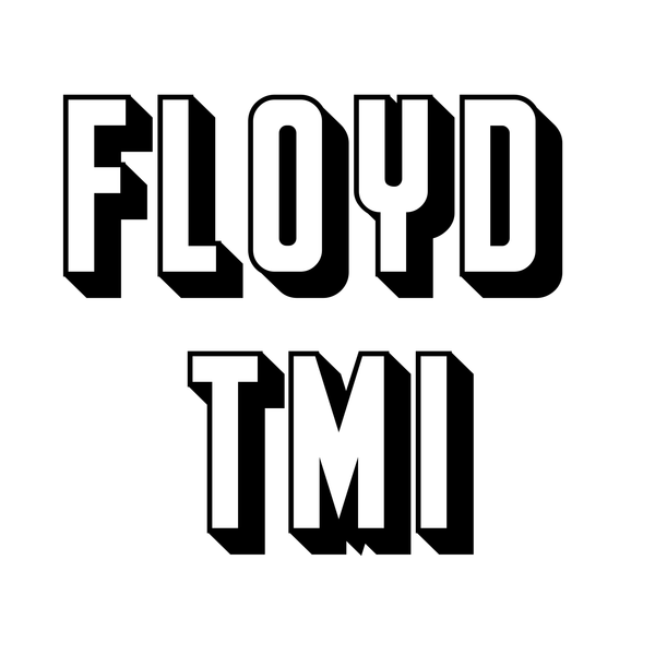 Floyd TMI
